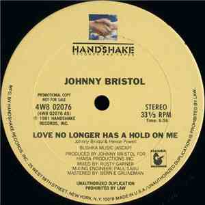 Johnny Bristol - Love No Longer Has A Hold On Me