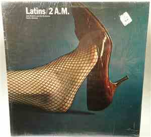 Jose Madeira And His Orchestra / Carlos Montoya - Latins / 2 A.M.