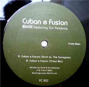 Kirill Featuring Sin Palabras - Cuban e Fusion