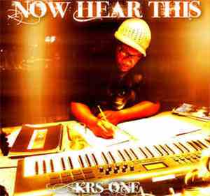 KRS-One - Now Hear This