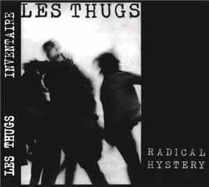 Les Thugs - Radical Hystery
