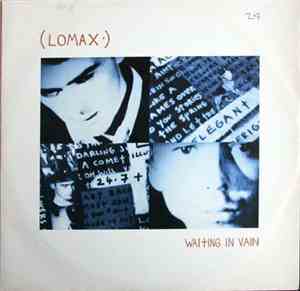 Lomax - Waiting In Vain
