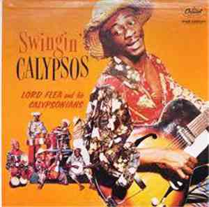 Lord Flea And His Calypsonians - Swingin' Calypsos
