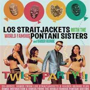 Los Straitjackets With The World Famous Pontani Sisters And Kaiser George - ...