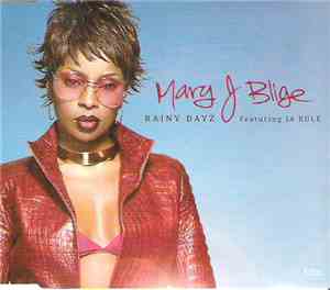 Mary J. Blige - Rainy Dayz