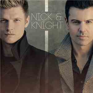 Nick & Knight - Nick & Knight