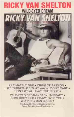 Ricky Van Shelton - Wild-Eyed Dream