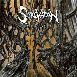 Seprevation - Ritual Abuse