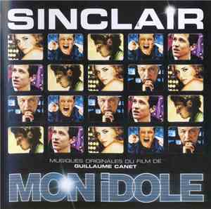 Sinclair  - Mon Idole (Musiques Originales Du Film)