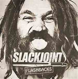 Slackjoint - Flashbacks