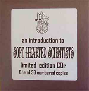 Soft Hearted Scientists - An Introduction To The Soft Hearted Scientists