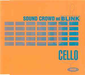Sound Crowd And Blink  - Cello