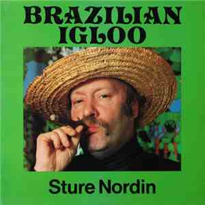 Sture Nordin - Brazilian Igloo