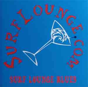 Surf Lounge - Surf Lounge Blues
