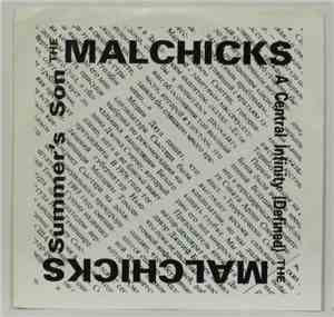 The Malchicks  - Summer's Son / A Central Infinity (Defined)