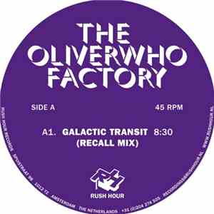 The Oliverwho Factory - Galactic Transit