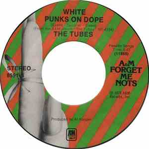 The Tubes - White Punks On Dope