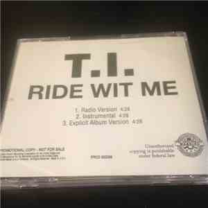 T.I. - Ride Wit Me