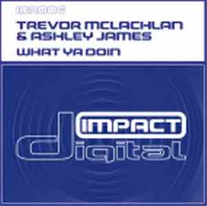 Trevor McLachlan & Ashley James - What Ya Doin'