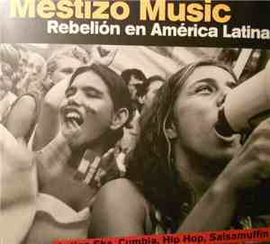 Various - Mestizo Music- Rebelión En América Latina