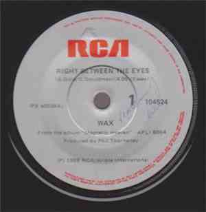 Wax  - Right Between The Eyes