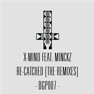 X-Mind feat Minckz - Re Catched!