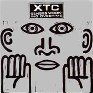 XTC - Senses Working Overtime