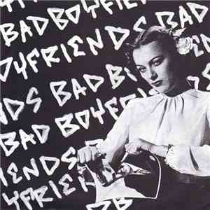 Bad Boyfriends - Bad Boyfriends