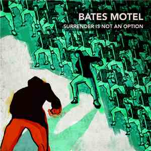 Bates Motel  - Surrender Is Not An Option