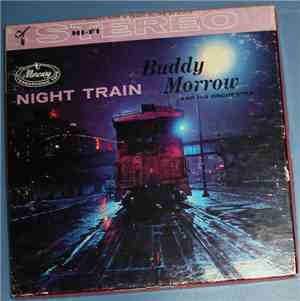 Buddy Morrow And His Orchestra - Night Train