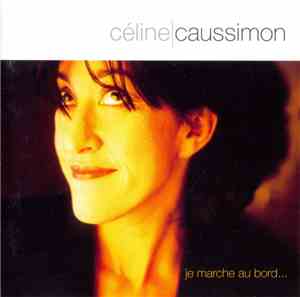 Celine Caussimon - Je Marche Au Bord...