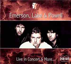 Emerson, Lake & Powell - Live In Concert & More...