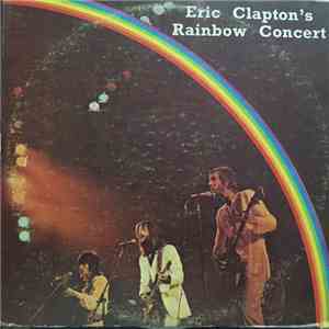 Eric Clapton - Eric Clapton's Rainbow Concert