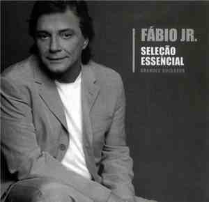 Fábio Jr. - Seleção Essencial
