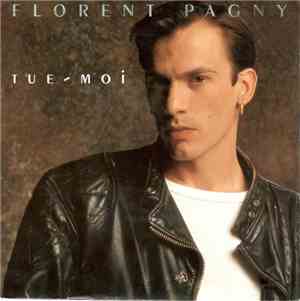 Florent Pagny - Tue-Moi