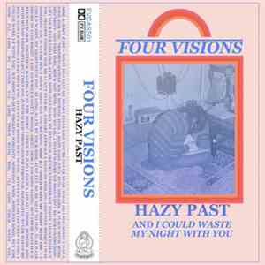 Four Visions - Hazy Past