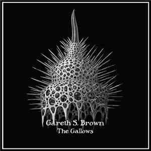 Gareth S. Brown - The Gallows / Royal College O' Surgeons