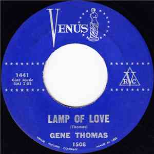 Gene Thomas - Lamp Of Love / Two Lips