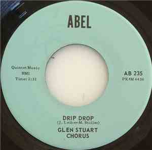 Glen Stuart Chorus - Drip Drop / Ruby Baby