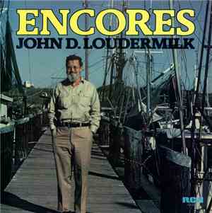 John D. Loudermilk - Encores