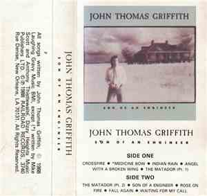 John Thomas Griffith - Son Of An Engineer