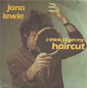 Jona Lewie - I Think I'll Get My Hair Cut