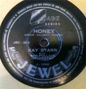 Kay Starr With Ben Pollack And His Orchestra - Honey / I Ain't Gonna Cry
