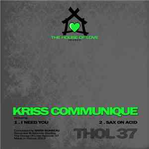Kriss Communique - I Need You Ep