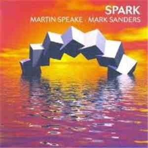 Martin Speake, Mark Sanders - Spark