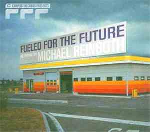Michael Reinboth - Fueled For The Future