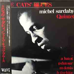Michel Sardaby Quintet - Five Cats' Blues