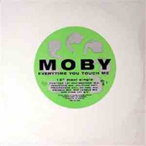 Moby - Everytime You Touch Me