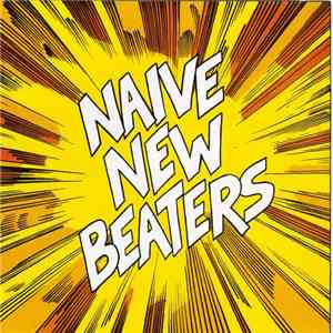 Naive New Beaters - That's What I Like E.P.