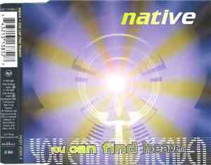 Native  - You Can Find Heaven